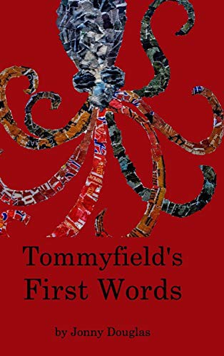 Tommyfield's First Words