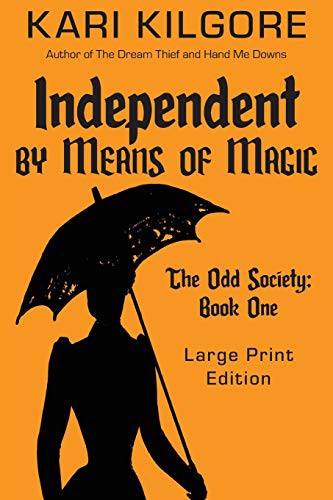 Independent by Means of Magic : The Odd Society