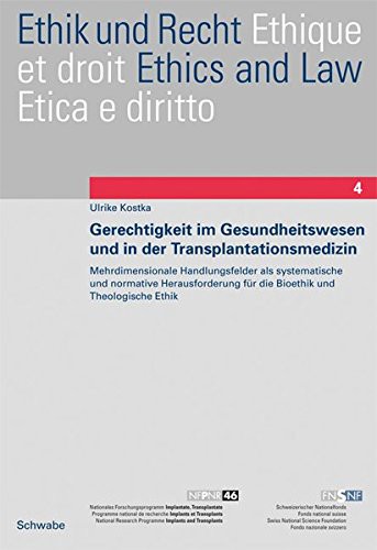 Gerechtigkeit Im Gesundheitswesen Und in Der Transplantationsmedizin