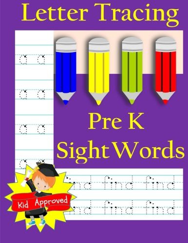 Letter Tracing : Pre-Kindergarten Sight Words : Letter Books for Kindergarten