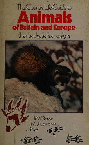 The country life guide to animals of Britain and Europe