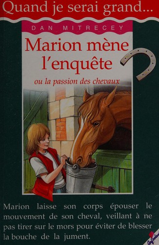 Marion mène l'enquête ou La passion des chevaux