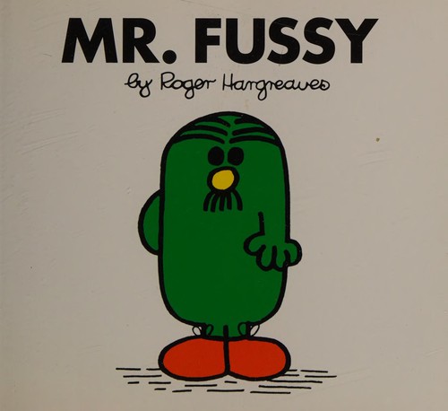 Mr. Fussy