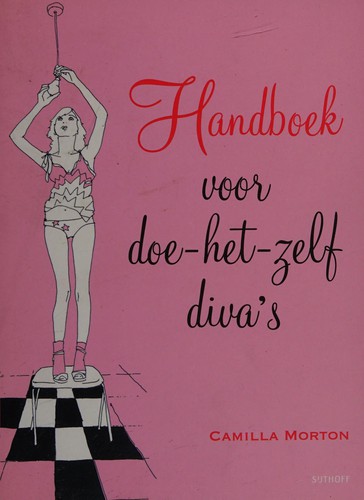 Handboek voor doe-het-zelf diva's