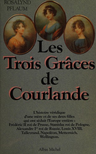 Les trois grâces de Courlande