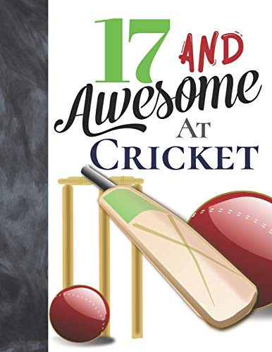 17 And Awesome At Cricket
