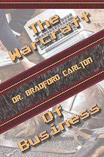 The Warcraft Of Business