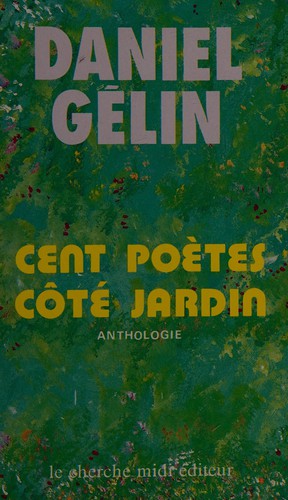 Cent poètes côté jardin