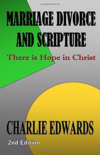 Marriage Divorce and Scripture