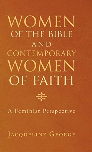 Women of the Bible and Contemporary Women of Faith
