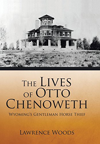 The Lives of Otto Chenoweth