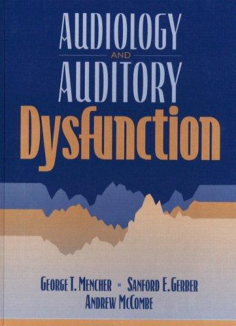 Audiology and auditory dysfunction