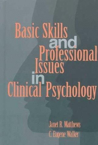 Basic skills and professional issues in clinical psychology
