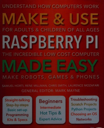 Make and Use Raspberry Pi Made Easy