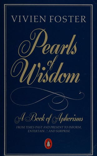 Pearls of Wisdom a Book of Aphorisms