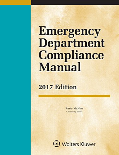Emergency Department Compliance Manual, 2017 Edition