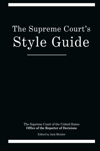 The Supreme Court's Style Guide