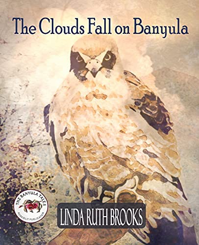 The Clouds Fall on Banyula : The Banyula Tales