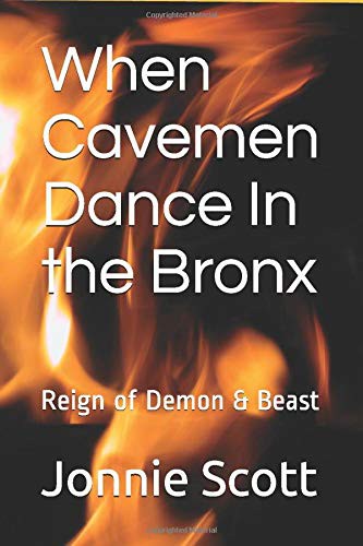 When Cavemen Dance In the Bronx