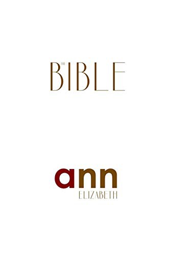The Bible - Ann Elizabeth