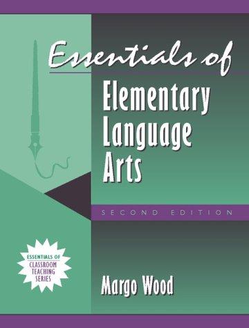 Essentials of Elementary Language Arts (Part of the Essentials of Classroom Teaching Series)