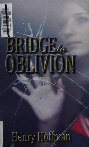 Bridge to Oblivion