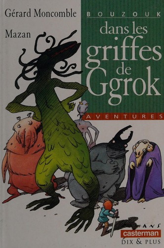 Dans les griffes de Ggrok