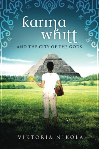 Karina Whitt And the City of the Gods
