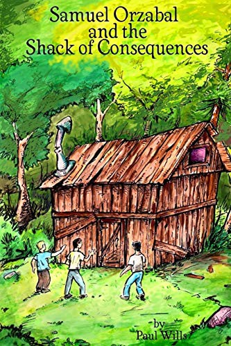Samuel Orzabal and the Shack of Consequences