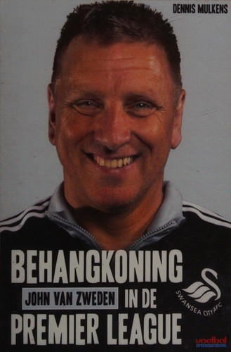 Behangkoning John van Zweden in de Premier League