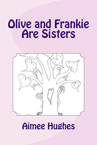 Olive and Frankie Are Sisters