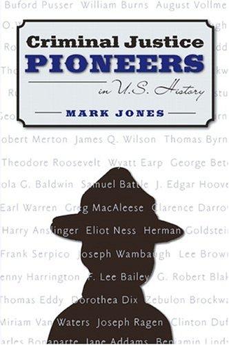 Criminal justice pioneers in U.S. history