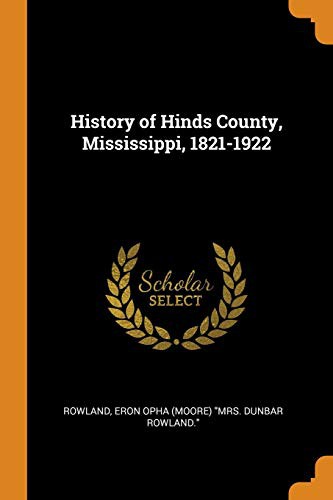 History of Hinds County, Mississippi, 1821-1922