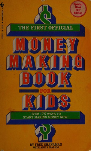 The First Official Money Making Book for Kids