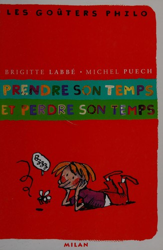 Prendre son temps et perdre son temps