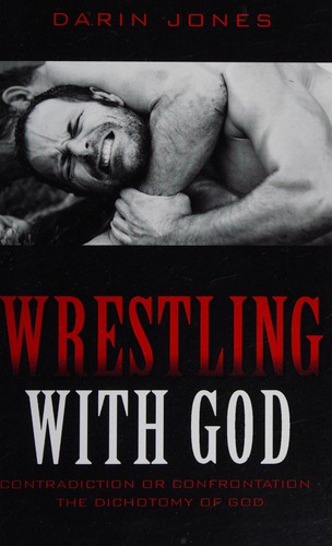 WRESTLING WITH GOD