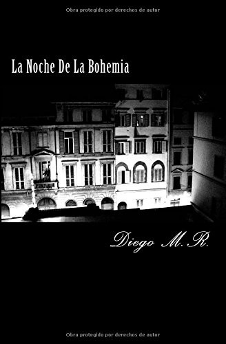 La Noche De La Bohemia