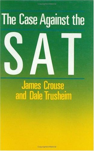 The case against the SAT