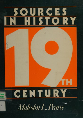 The Nineteenth Century (Sources in History)