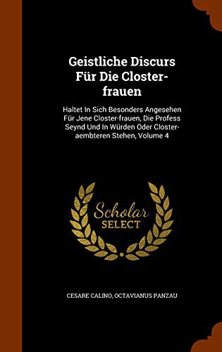 Geistliche Discurs Für Die Closter-frauen