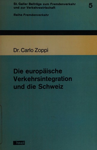 Die europäische Verkehrsintegration und die Schweiz