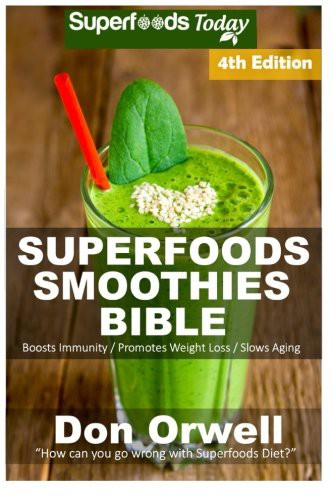 Superfoods Smoothies Bible
