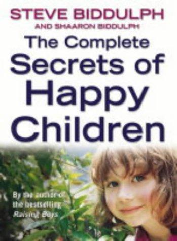 The complete secrets of happy children