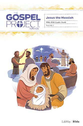 The Gospel Project for Kids : Older Kids Leader Guide - Volume 7