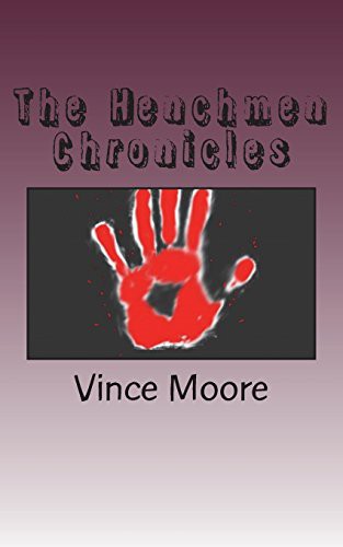 The Henchmen Chronicles