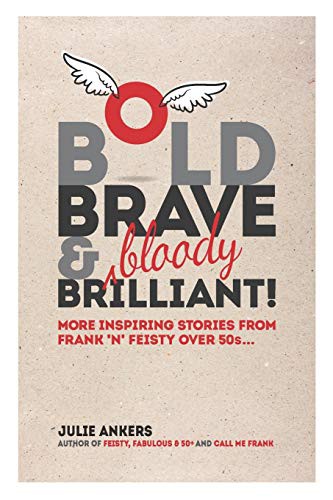 Bold, Brave &  Brilliant