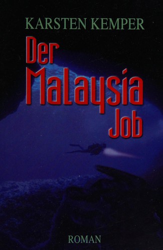 Der Malaysia-Job