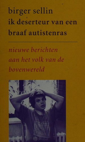 Ik deserteur van een braaf autistenras