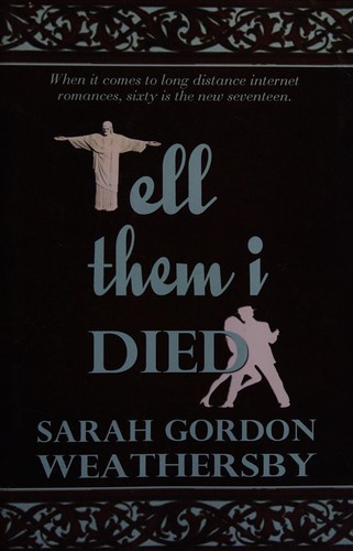 Tell them I died