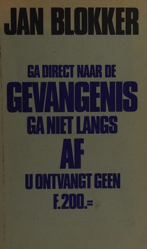 Ga direct naar de gevangenis, ga niet langs AF, u ontvangt geen f. 200.-